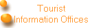 Tourist
Information Offices