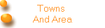 Towns 
And Area